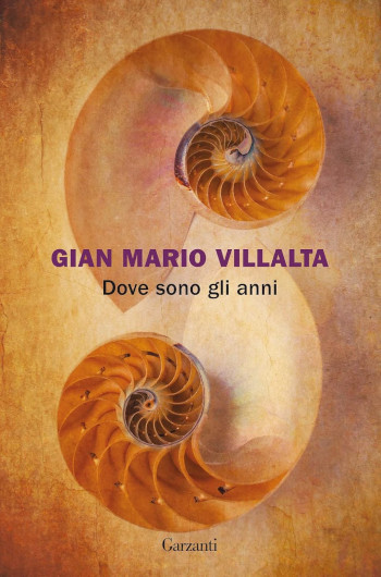 gian mario villalta dove dsono gli anni, garzanti